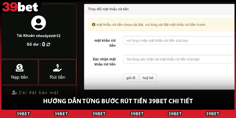 Hướng dẫn từng bước rút tiền 39BET chi tiết