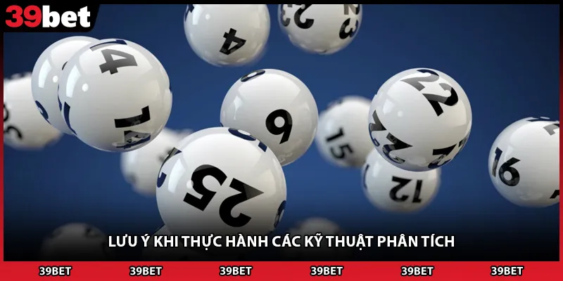 Lưu ý khi thực hành các kỹ thuật phân tích